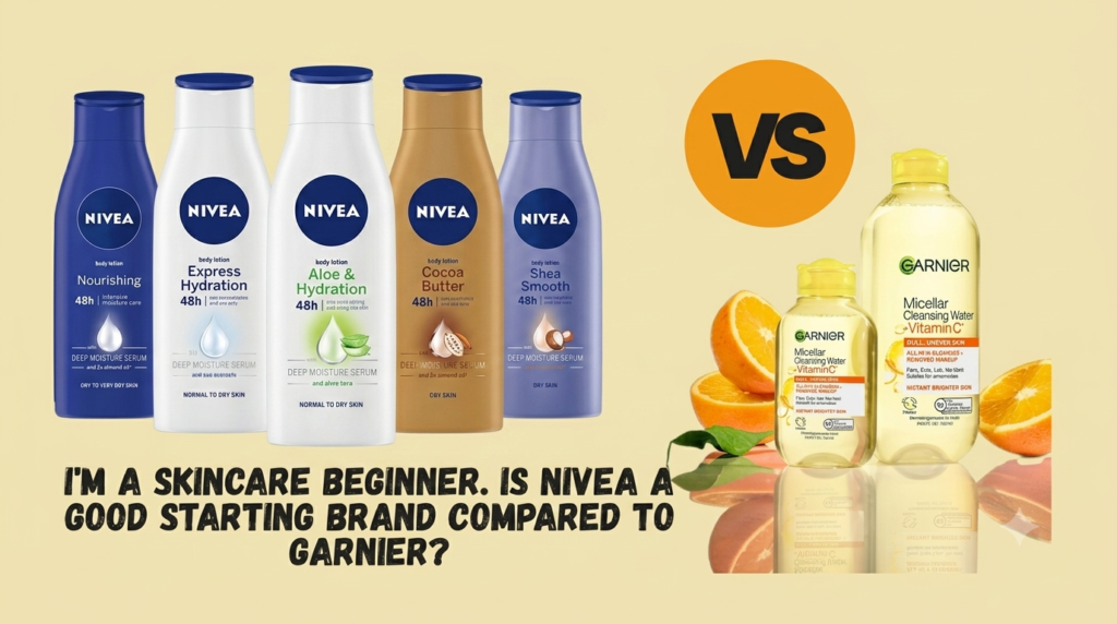 i'm a skincare beginner. is nivea a good starting brand compared to garnier?