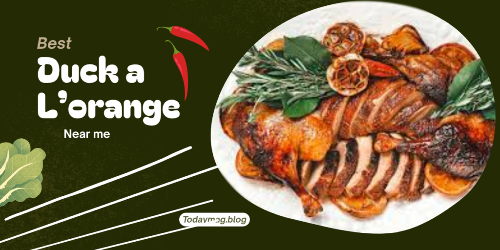 best duck a l’orange near me